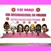 DIA INTERNACIONAL DA MULHER - Image 2